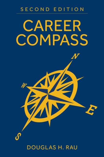 Book cover of: Career Compass, Second Edition. By: Douglas Rau