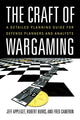 Book cover of: Craft of Wargaming. By: Jeff Appleget