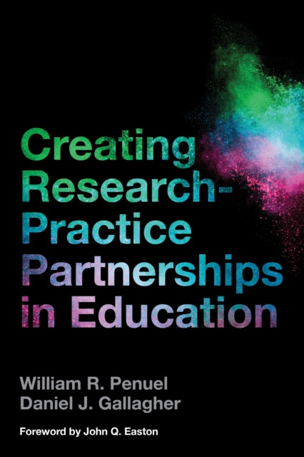Book cover of: Creating Research-Practice Partnerships in Education. By: William R. Penuel