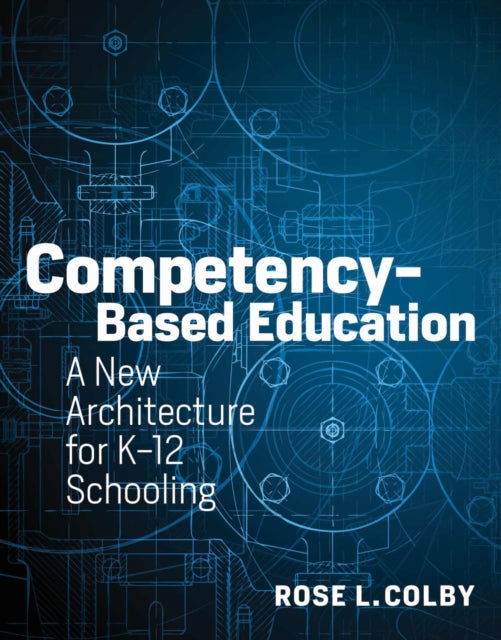 Book cover of: Competency-Based Education. By: Rose L. Colby