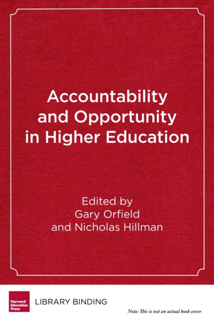 Book cover of: Accountability and Opportunity in Higher Education. By: Gary Orfield