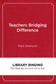 Book cover of: Teachers Bridging Difference. By: Marit Dewhurst
