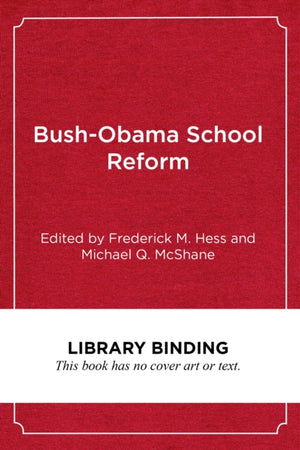Bush-Obama School Reform