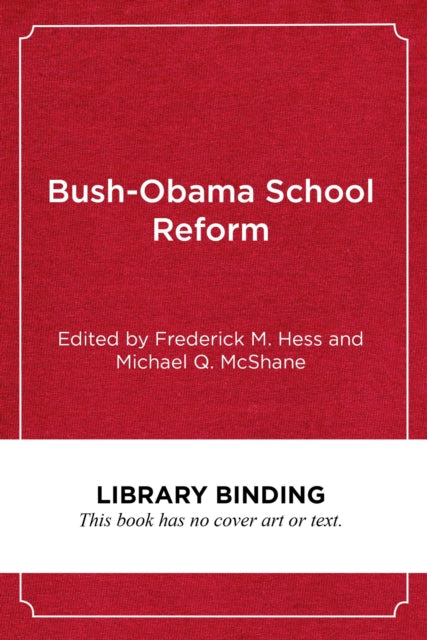 Bush-Obama School Reform