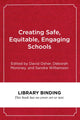 Book cover of: Creating Safe, Equitable, Engaging Schools. By: David Osher