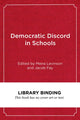 Book cover of: Democratic Discord in Schools. By: Meira Levinson