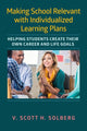 Book cover of: Making School Relevant with Individualized Learning Plans. By: V. Scott