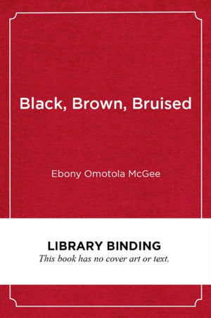 Black, Brown, Bruised