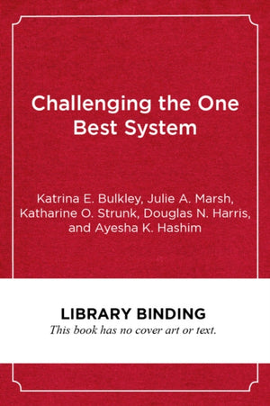 Challenging the One Best System