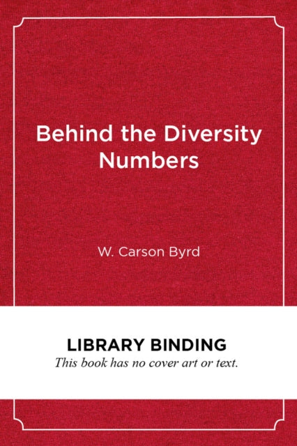 Book cover of: Behind the Diversity Numbers. By: W. Carson Byrd