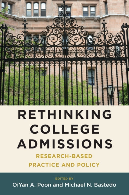 Book cover of: Rethinking College Admissions. By: OiYan A. Poon