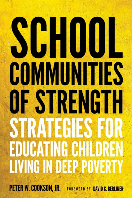 Book cover of: School Communities of Strength. By: Cookson, Peter W., Jr.