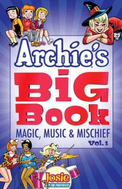 Book cover of: Archie's Big Book Vol. 1. By: George Gladir