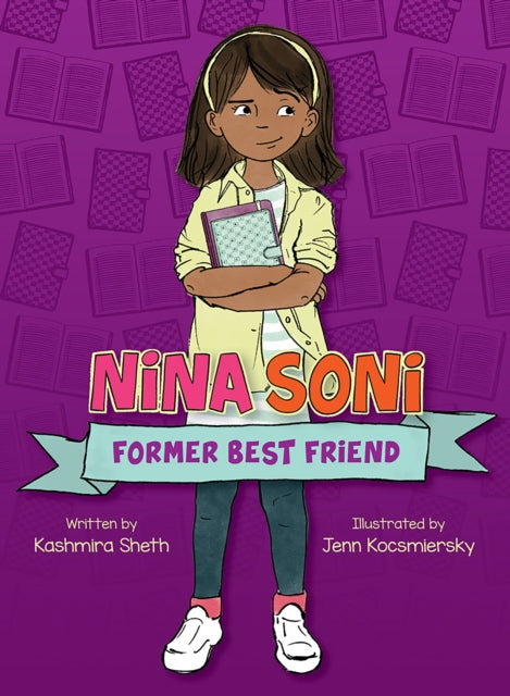 Book cover of: Nina Soni, Former Best Friend