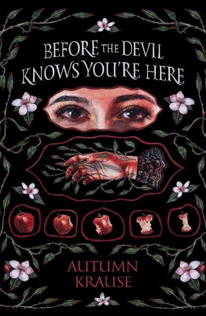 Book cover of: Before the Devil Knows You're Here. By: Autumn Krause