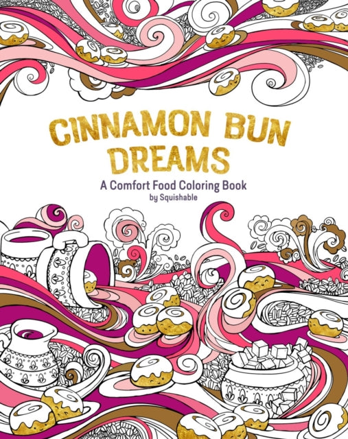 Book cover of: Cinnamon Bun Dreams. By: Inc Staff Squishable.com