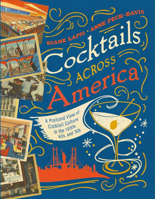 Book cover of: Cocktails Across America. By: Diane Lapis