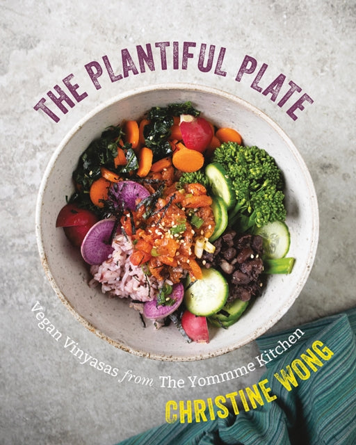 Book cover of: Plantiful Plate. By: Christine Wong