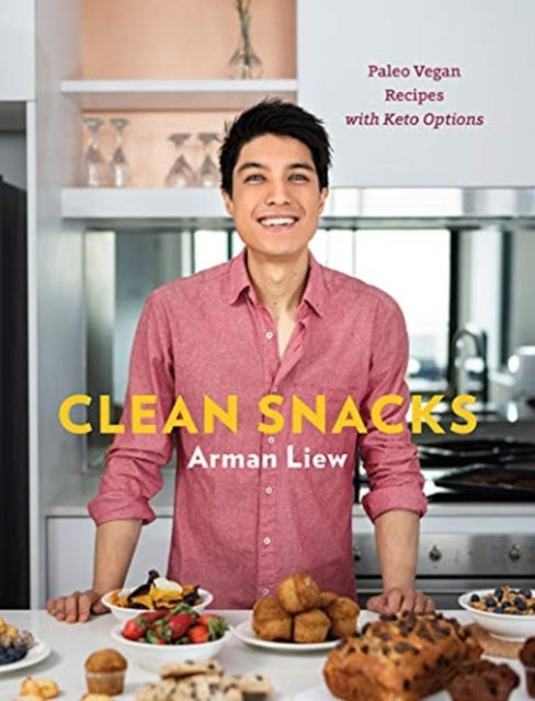 Book cover of: Clean Snacks. By: Arman Liew