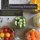 Book cover of: Fermenting Everything. By: Andy Hamilton