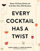 Book cover of: Every Cocktail Has a Twist. By: Carey Jones