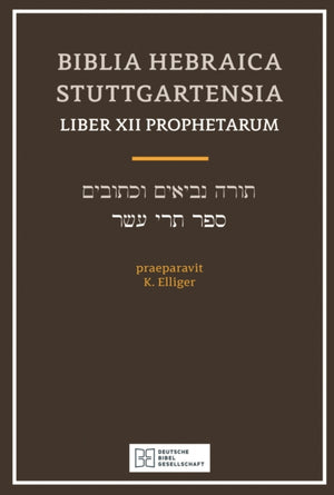 Biblia Hebraica Stuttgartensia Liber Xii Prophetarium