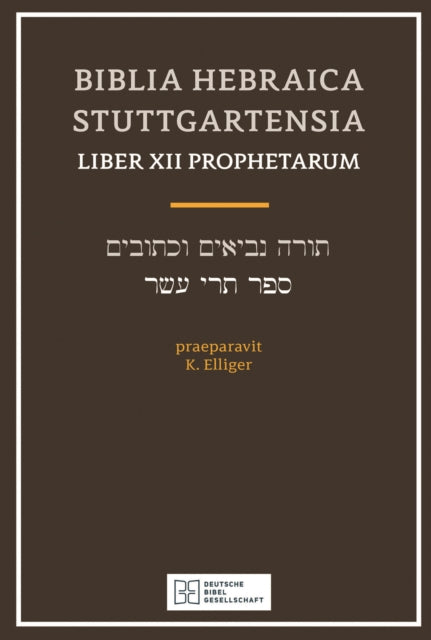 Book cover of: Biblia Hebraica Stuttgartensia Liber Xii Prophetarium. By: K. Ellinger
