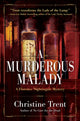 Book cover of: Murderous Malady. By: Christine Trent
