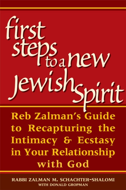 Book cover of: First Steps to a New Jewish Spirit. By: Rabbi Zalman Schachter-Shalomi