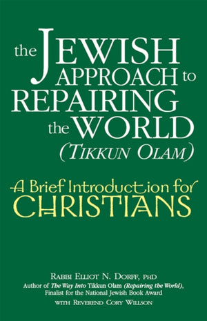 The Jewish Approach to Repairing the World (Tikkun Olam)