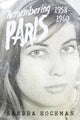 Book cover of: Remembering Paris 1958-1960. By: Sandra Hochman