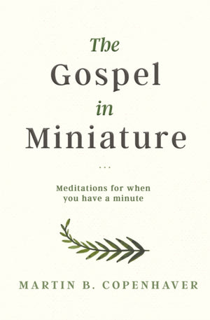 The Gospel in Miniature