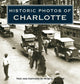 Book cover of: Historic Photos of Charlotte. By: Ryan L. Sumner
