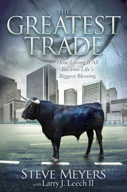 Book cover of: Greatest Trade. By: Steve Meyers