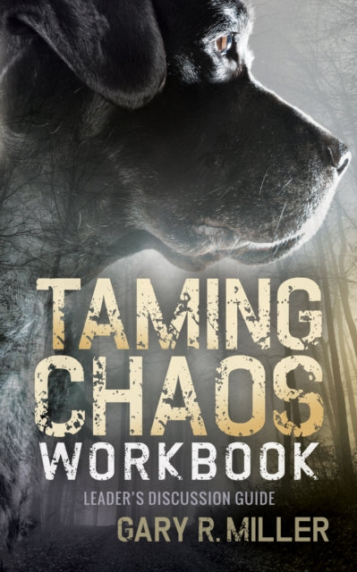 Book cover of: Taming Chaos Workbook. By: Gary R. Miller
