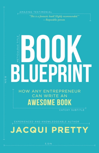 Book cover of: Book Blueprint. By: jacqui Pretty