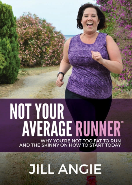Book cover of: Not Your Average Runner. By: Jill Angie
