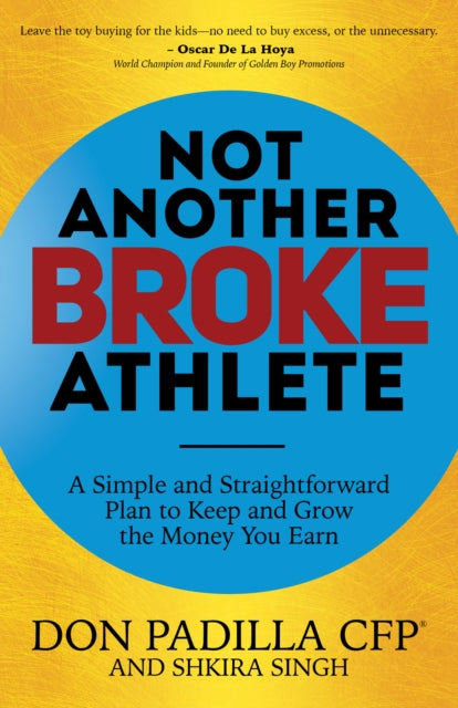 Book cover of: Not Another Broke Athlete. By: Don Padilla