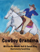 Book cover of: Cowboy Grandma. By: Sarah King