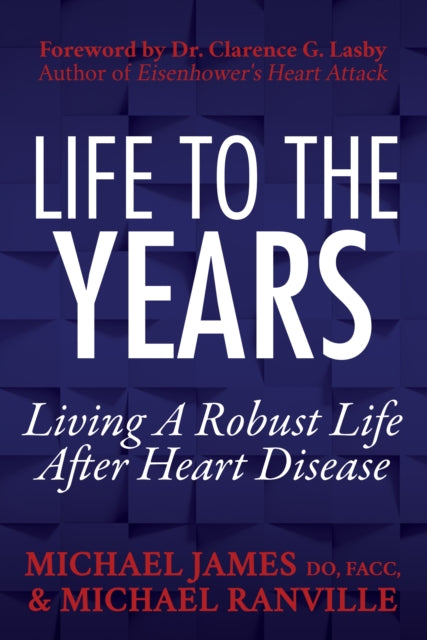 Book cover of: Life to the Years. By: James, Michael