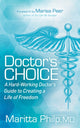 Book cover of: Doctor's Choice. By: Maritta Philp MD