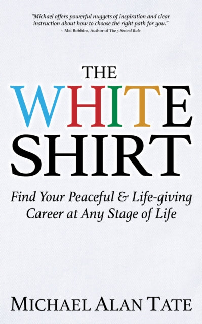 Book cover of: White Shirt. By: Michael Alan Tate