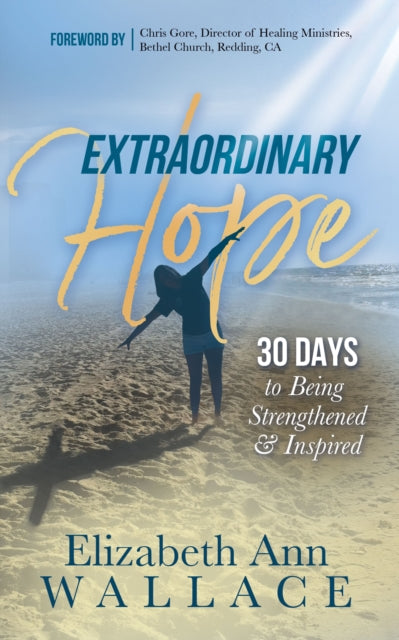 Book cover of: Extraordinary Hope. By: Elizabeth Ann Wallace