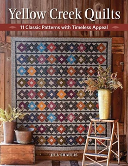 Book cover of: Yellow Creek Quilts. By: Jill Shaulis