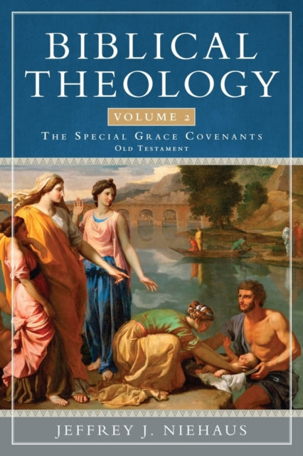 Book cover of: Biblical Theology, Volume 2. By: Jeffrey Niehaus