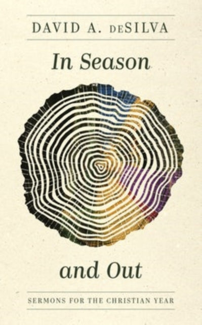Book cover of: In Season and Out. By: David A. deSilva