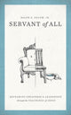 Book cover of: Servant of All. By: Enlow, Ralph E., Jr.