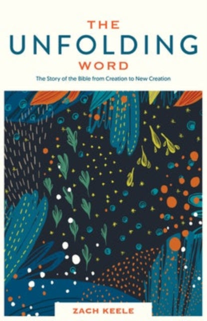 Book cover of: Unfolding Word. By: Zach Keele
