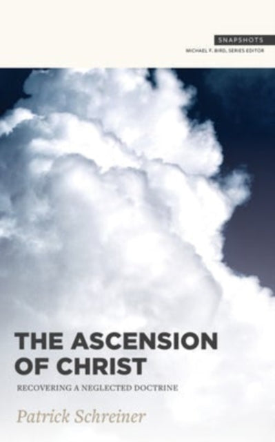 Book cover of: Ascension of Christ. By: Patrick Schreiner