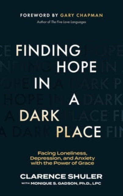 Book cover of: Finding Hope in a Dark Place. By: Clarence Shuler